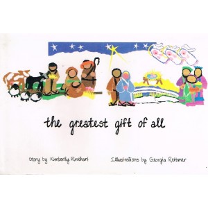 The Greatest Gift Of All by Kimberley Rinehart